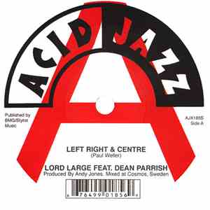 Lord Large Featuring Dean Parrish / Lord Large - Left Right & Centre / Sun  ...