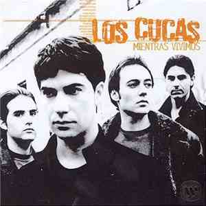 Los Cucas - Mientras Vivamos