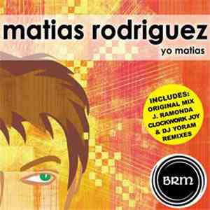 Matias Rodriguez - Yo Matias