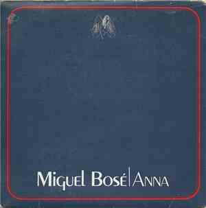 Miguel Bosé - Anna