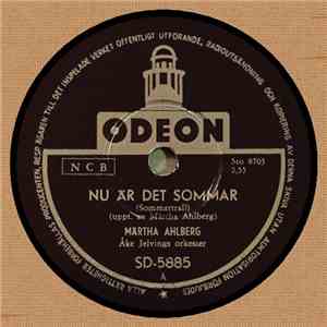 Märtha Ahlberg - Nu Är Det Sommar / Snickarens Visa