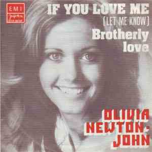 Olivia Newton-John - If You Love Me (Let Me Know) / Brotherly Love