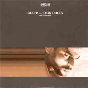 Ouch! Feat. Dick Rules - Sexxmachine