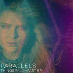 Parallels - Things Fall Apart EP