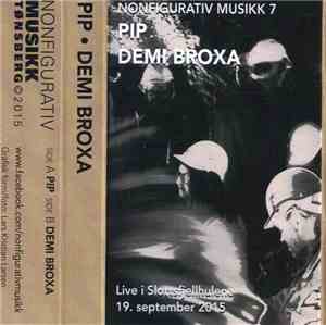 Pip  / Demi Broxa - Nonfigurativ Musikk 7