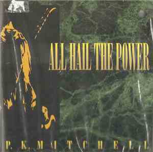 P.K. Mitchell - All Hail The Power - The Rock Hymns Project
