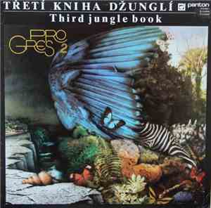 Progres 2 - Třetí Kniha Džunglí - Third Jungle Book