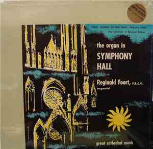 Reginald Foort - The Organ In Symphony Hall