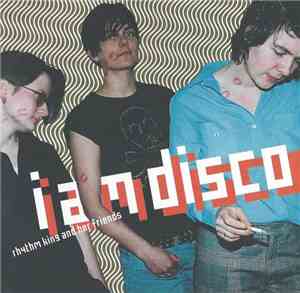Rhythm King And Her Friends - I Am Disco