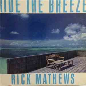 Rick Mathews - Ride The Breeze