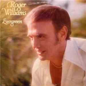 Roger Williams  - Evergreen