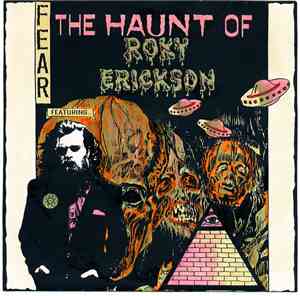 Roky Erickson - The Haunt Of Roky Erickson