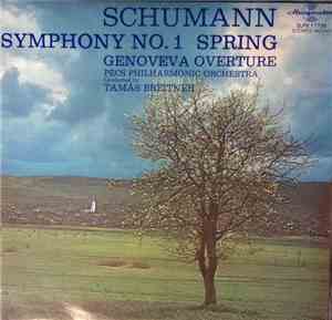 Schumann, Tamas Breitner, Pécs Philharmonic Orchestra - Symphony No. 1 Spri ...