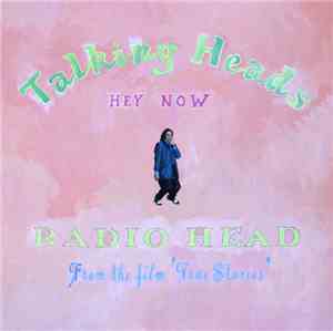 Talking Heads - Radio Head / Hey Now