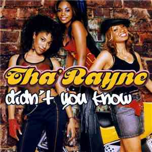 Tha' Rayne - Didn't You Know