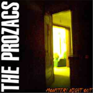 The Prozacs - Monsters Night Out