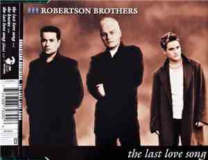 The Robertson Brothers - The Last Love Song