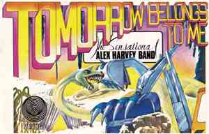 The Sensational Alex Harvey Band - Tomorrow Belongs To Me