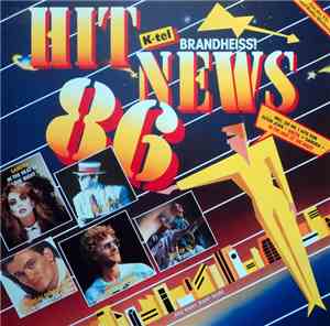 Various - Hit News 86 (Brandheiss!)