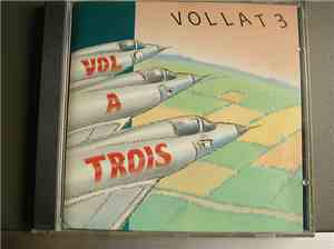 Vollat 3 - Vol A Trois