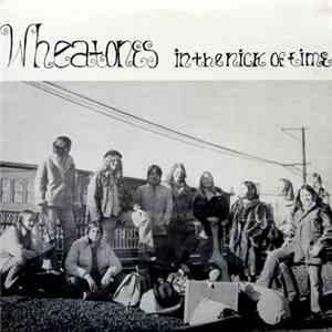 Wheatones - In The Nick Of Time