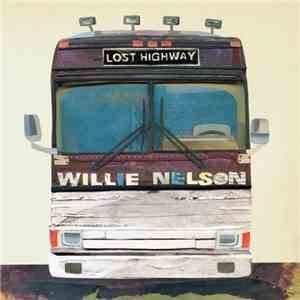 Willie Nelson - Lost Highway