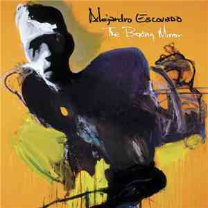Alejandro Escovedo - The Boxing Mirror