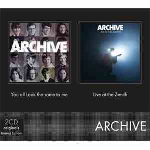 Archive - You All Look The Same To Me / Live At The Zenith