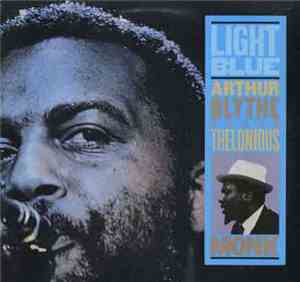 Arthur Blythe - Light Blue - Arthur Blythe Plays Thelonious Monk
