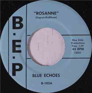 Blue Echoes - Rosanne / How Do I Tell Her