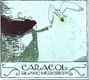 Caracol - Blanc Mercredi