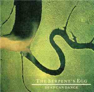 Dead Can Dance - The Serpent's Egg