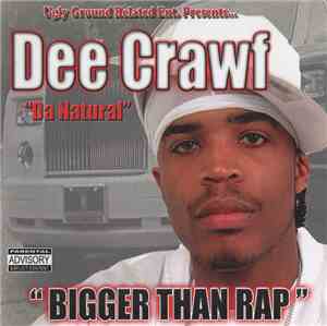 Dee Crawf - Bigger Than Rap