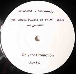 DeWalta, Mike Shannon - The Adventures Of Saint Jack De Smoove