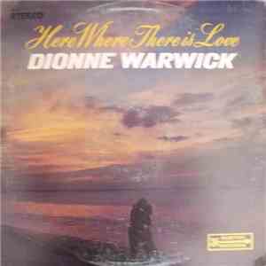 Dionne Warwick - Here, Where There Is Love