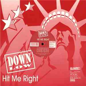 Down Low - Hit Me Right