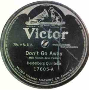 Heidelberg Quintette, Billy Murray - Don't Go Away / The 20th Century Rag