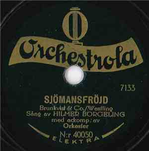 Hilmer Borgeling - Sjömansfröjd / Ro Me' O Julia