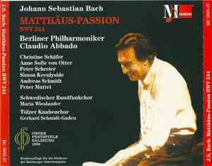 Johann Sebastian Bach, Berliner Philharmoniker, Claudio Abbado - Matthäus P ...