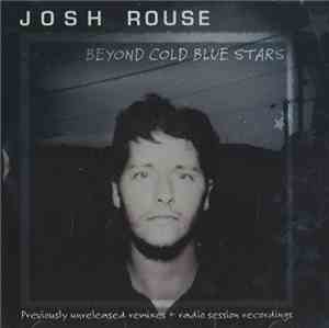 Josh Rouse - Beyond Cold Blue Stars