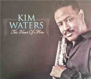 Kim Waters - This Heart Of Mine