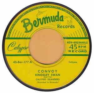 Kingsley Swain And The Calypso Islanders - Convoy / Bulldog Don't Bite Me