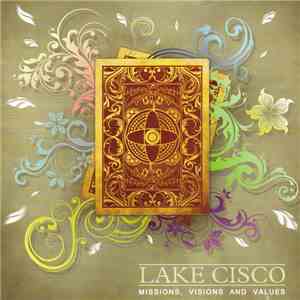 Lake Cisco - Missions, Visions And Values