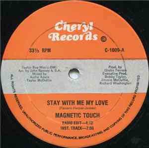 Magnetic Touch - Stay With Me My Love