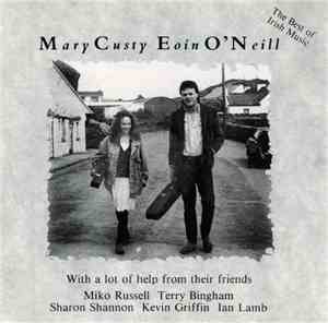 Mary Custy & Eoin O'Neill - The Best Of Irish Music