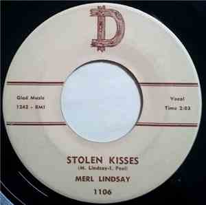 Merl Lindsay - Stolen Kisses / Is It Too Late