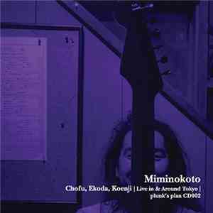 Miminokoto - Chofu, Ekoda, Koenji: Live In & Around Tokyo
