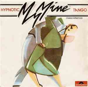 My Mine - Hypnotic Tango (Tango Hipnótico)