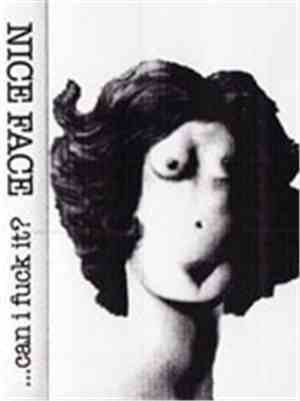 Nice Face - Can I Fuck It?