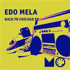 Nikolas Gale remixed Edo Mela - Back To Chicago EP